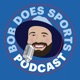 Bob Does Sports Talk Upcoming Collabs, New Content Series & Our Have A Day Drink