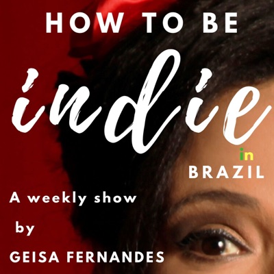 How to be Indie in Brazil