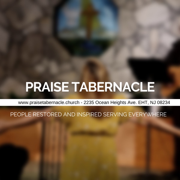 Praise Tabernacle Podcast