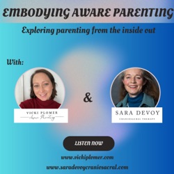 Embodying Aware Parenting