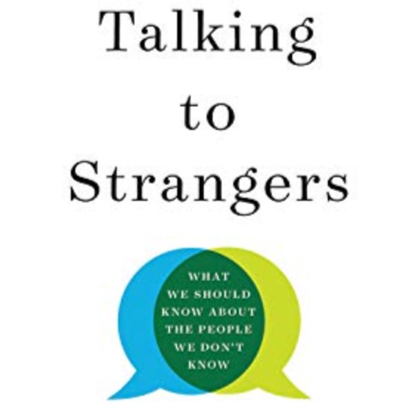 Book Review | Talking To Strangers: What We Should Know About The People We Don't Know By Malcolm Gladwell | Ep 85 photo