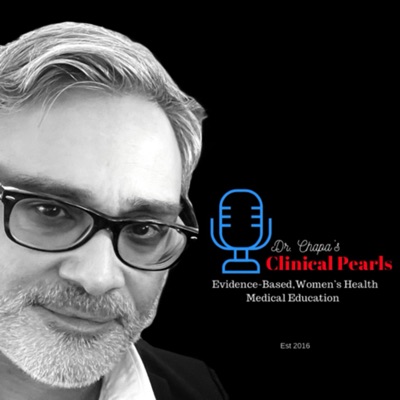 Dr. Chapa’s Clinical Pearls.:Dr. Chapa’s Clinical Pearls