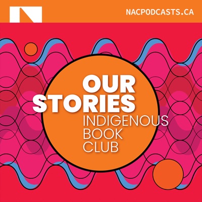 Our Stories: Indigenous Book Club | Nos récits : club de lecture autochtone