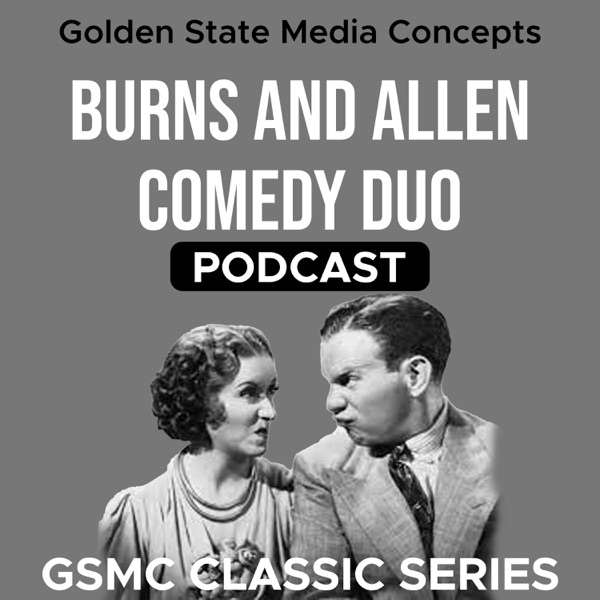 GSMC Classics: Burns and Allen Comedy Duo Episode 129: Title Unknown photo