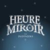 Heure Miroir - Marie Lopez