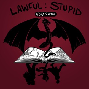 Lawful Stupid - A DnD 5e Actual Play Podcast