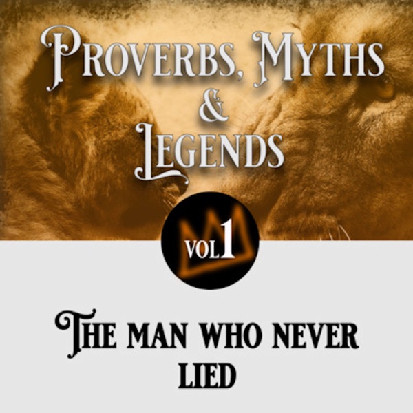 16: Proverbs, Myths and Legends - The man who never lied photo