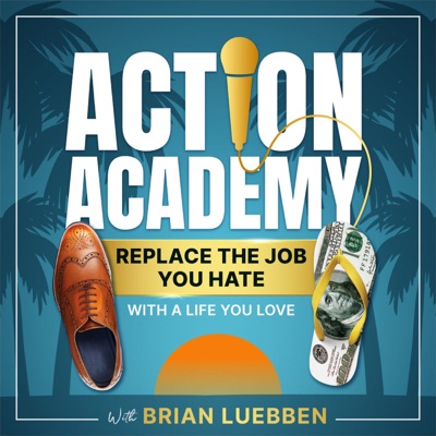 The Action Academy | Millionaire Mentorship For Your Life And Business:Brian Luebben