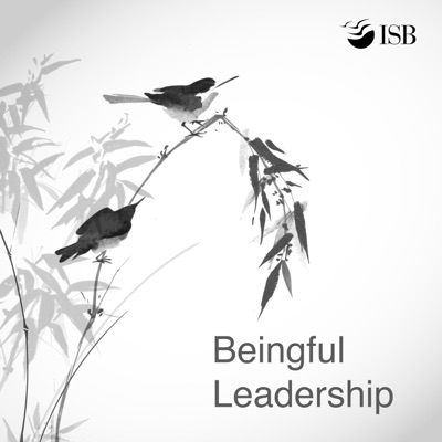 Beingful Leadership by Indian School of Business (ISB):Indian School of Business