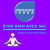 Être bien avec soi – Fréquence Terre