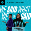 We Said What We Said with Rickey and Denzel - Spotify Studios