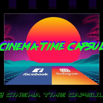 Cinema Time Capsule