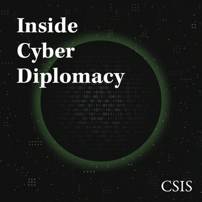 Inside Cyber Diplomacy:Center for Strategic and International Studies
