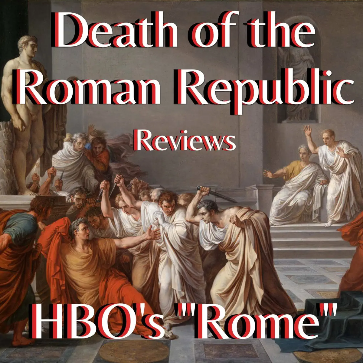 Death of the Roman Republic - Podcast - Apple Podcasts, image size:1200x1200