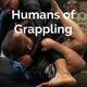 Humans of Grappling