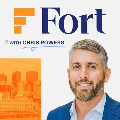 The Fort - An Entrepreneurship Podcast:Chris Powers