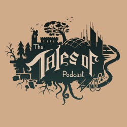 The Tales Of... Podcast