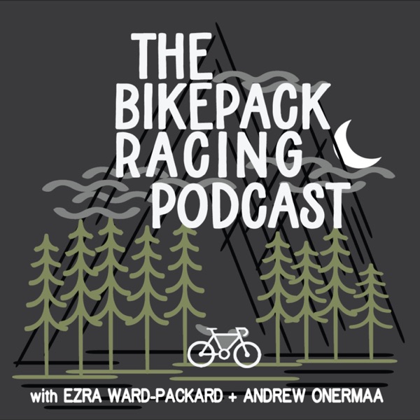 The Bikepack Racing Podcast