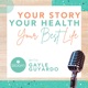 Your Story, Your Health, Your Best Life