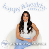 Happy & Healthy with Jeanine Amapola - Jeanine Amapola