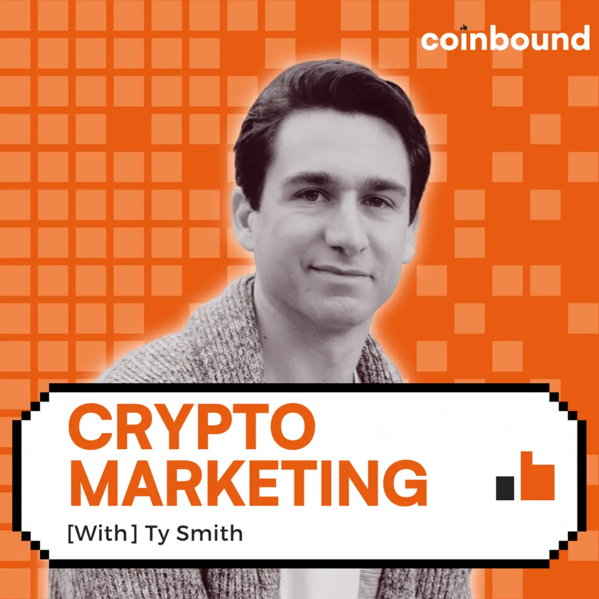 Crypto Marketing with Ty Smith | A Coinbound Podcast - Podcast - Apple  Podcasts