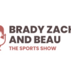 Brady Zach and Beau The Sports Show