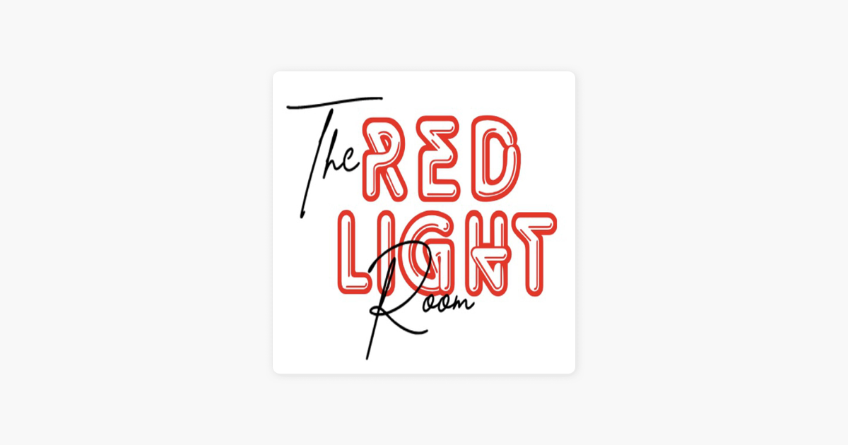 â žthe Red Light Room On Apple Podcasts â žthe Red Light Room On Apple Podcasts