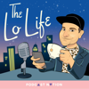 The Lo Life - Podcast Nation