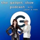 The Gadget Show Podcast