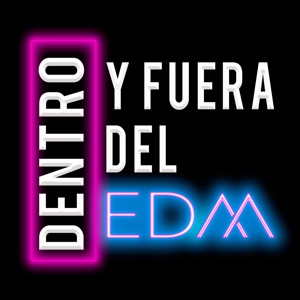 Dentro y Fuera del EDM