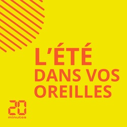 L'été dans vos oreilles