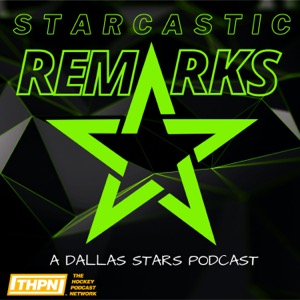Starcastic Remarks | The Only Fan-Led Dallas Stars Podcast