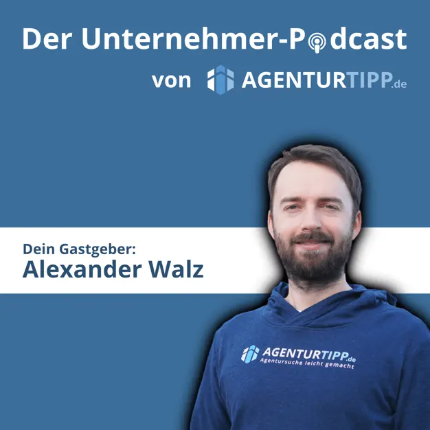 Cover Alexander Walz vom AgenturTipp Podcast