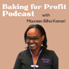 Baking for Profit Podcast - Maureen Bilha Kamari