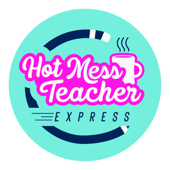 Hot Mess Teacher Express Podcast - Bored Teachers w/ Jess Smith