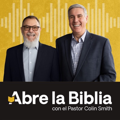 Abre la Biblia con el Pastor Colin Smith Abre la Biblia con el Pastor Colin Smith