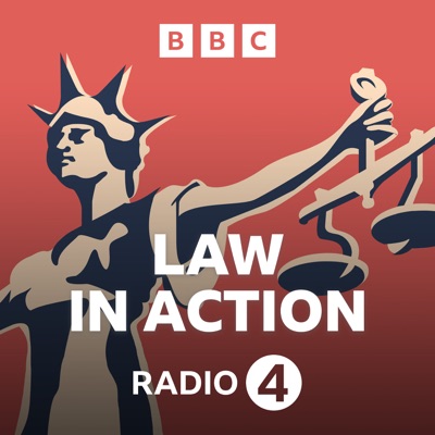 Law in Action:BBC Radio 4