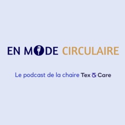 Episode 2 - Quels sont les business models de la mode circulaire ?