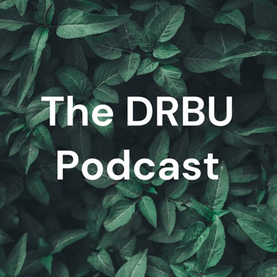 The DRBU Podcast The DRBU Podcast
