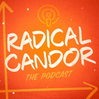 Radical Candor: Communication at Work:Kim Scott, Jason Rosoff & Amy Sandler