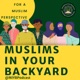 Muslims In Your Backyard