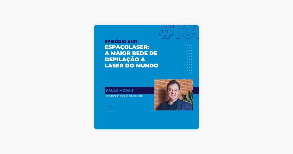 Espaçolaser: como um médico, um advogado e um ex-militar criaram a maior  rede de depilação a laser do mundo