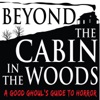 Beyond The Cabin In The Woods artwork
