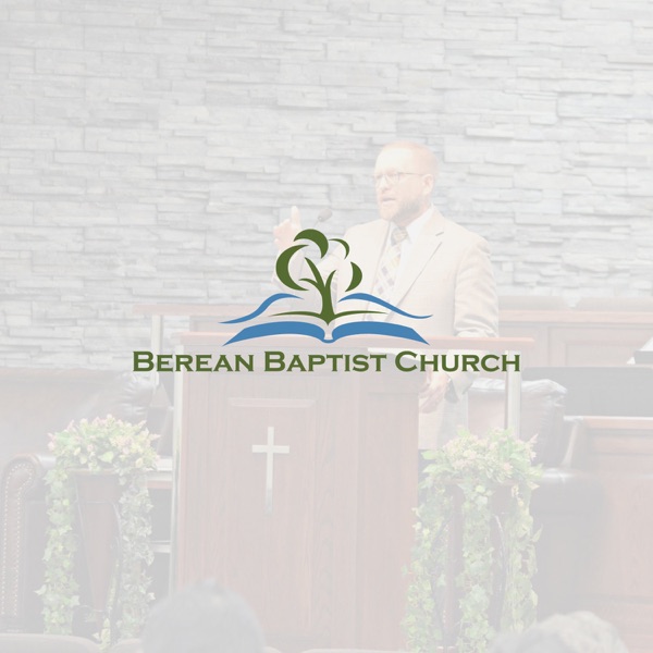 Berean Baptist Church Podcast