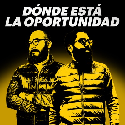 DÓNDE ESTÁ LA OPORTUNIDAD DÓNDE ESTÁ LA OPORTUNIDAD