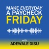 Make Everyday A Paycheck Friday artwork