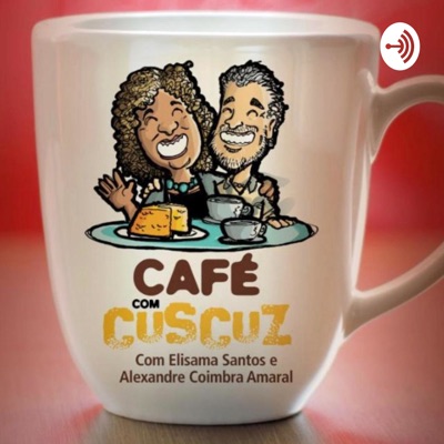 Café com Cuscuz:Café com Cuscuz