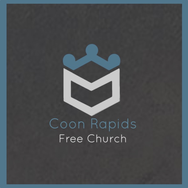 Coon Rapids Free Church Weekly Sermon