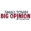 Small Town Big Opinion artwork