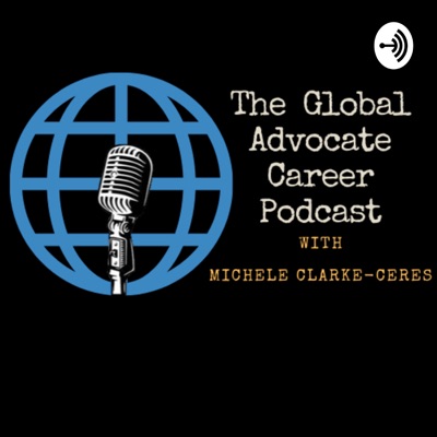 The Global Advocate Career Podcast